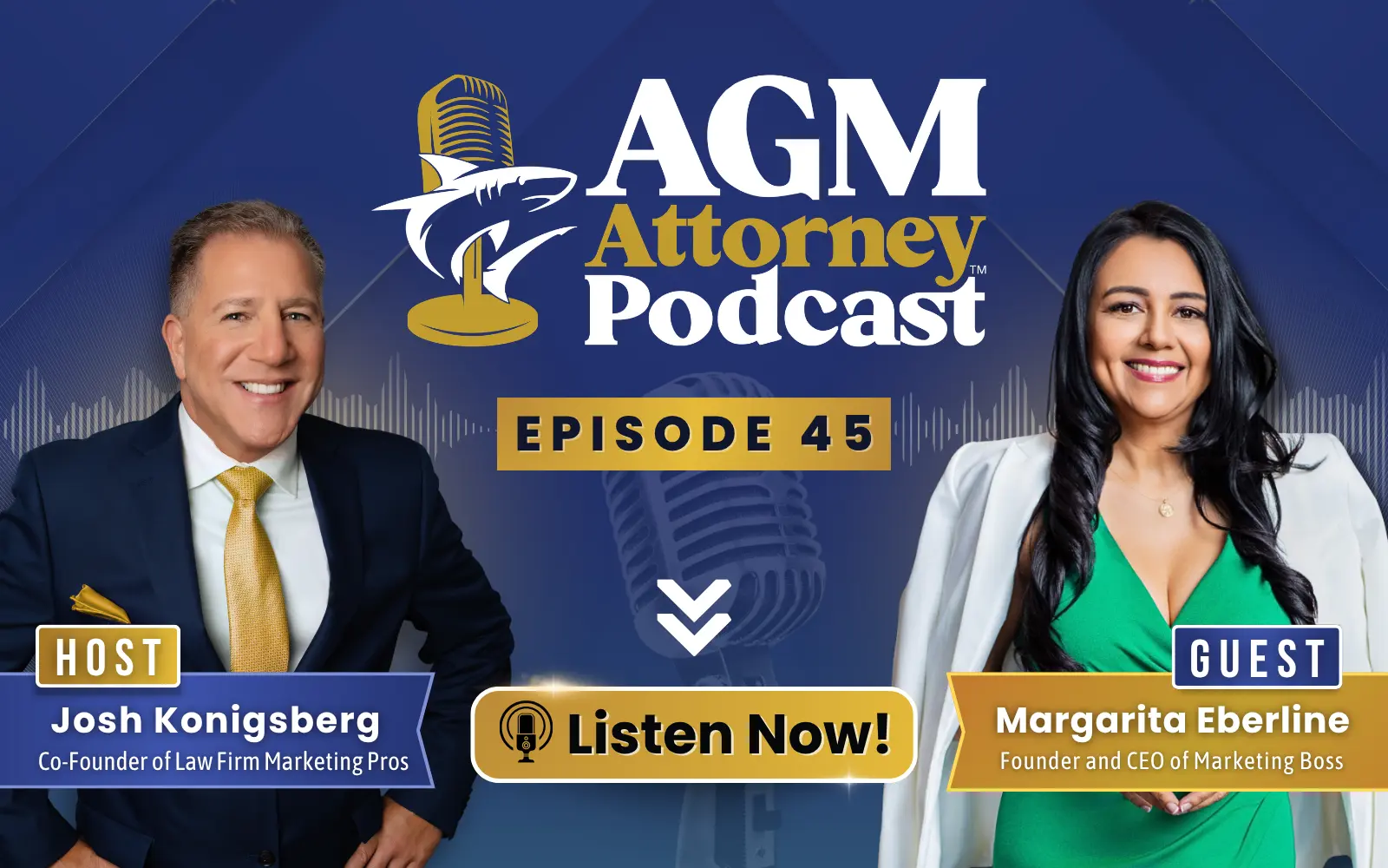 Home-form 27 AGM Ep. 45: Data-Driven Law Firm Growth with J. Konigsberg & Margarita Eberline
