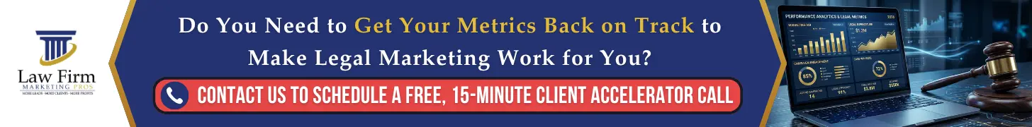Mid-Year Check: Law Firm Marketing Metrics You Should Measure (and What to Ignore) 4 Do You Need to Get Your Metrics Back on Track to Make Legal Marketing Work for You