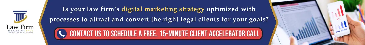 2026 Legal Marketing Trends You Should Already Be Using 4 Is your law firm’s digital marketing strategy optimized with processes to attract and convert the right legal clients for your goals_
