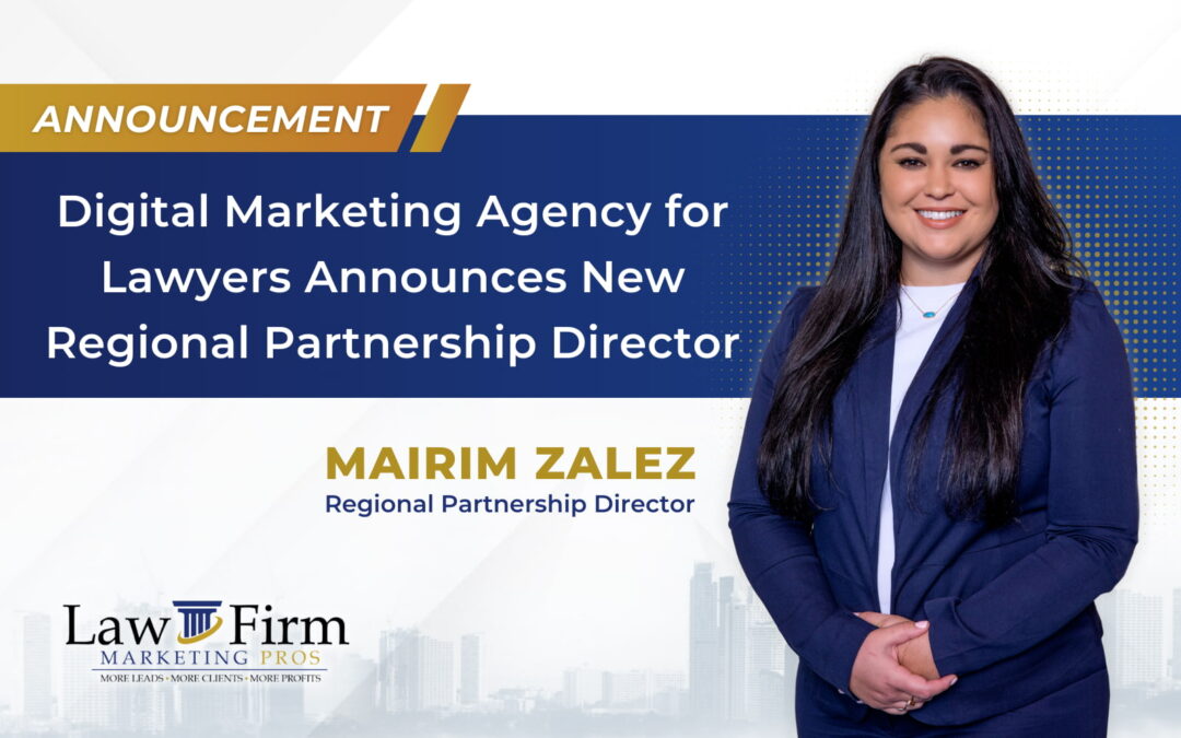 Digital Marketing Agency for Lawyers Announces New Regional Partnership Director